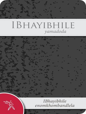 cover image of Ibhayibhile yamadoda enomkhombandlela (1996 Translation)